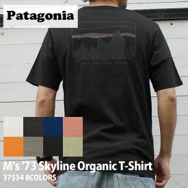 正規品・本物保証 [24SS新作追加] 新品 パタゴニア Patagonia M's '73 Skyline Organic Tee 73 スカイライン オーガニック Tシャツ 37534 メンズ レディース アウトドア キャンプ 新作 半袖Tシャツ