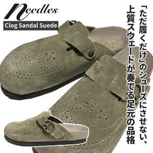 KiE{ۏ Vi j[hY NEEDLES 25FW Clog Sandal Suede T_ Y fB[X 2025FW 2025AW 25AW V j[hX ps  hJ tbgEFA