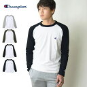 【メール便送料無料】 Champion チャンピオン メンズ ラグランロングスリーブTシャツ / ワンポイントロゴ刺繍 長袖 ロンT ラグランスリーブシャツ 綿 コットン100％ 無地 C3-Y429