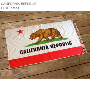 CALIFORNIA REPUBLIC �J���t�H���j�A���p�u���b�N �}�b�g 50×70cm ���ƃN�}�� �R�b�g���� �t�����W�t�� �t���A�}�b�g ���փ}�b�g ���C�݃C���e���A �A�����J�G��