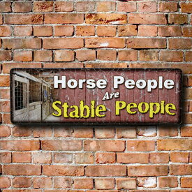 ティンプレート （S ） Horse People Are Stable People「馬な人たちは 馬小屋な人たち。」で 「馬乗りは泥棒たち。」なブリキ看板 インテリア 看板 装飾 アメリカ雑貨 アメリカン雑貨
