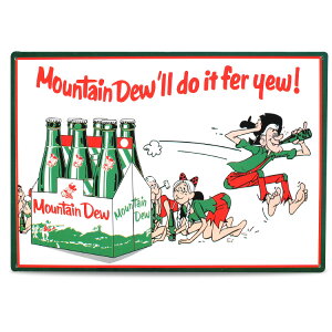 ^TC Mountain Dew'll do it fer yew! }Eef[ MD-08 c29.8×42.7cm AJ uLŔ