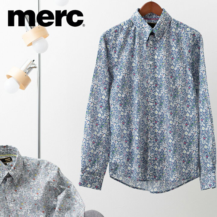 楽天市場 セール Sale メルクロンドン Merc London 長袖シャツ 22ss 新作 リバティフローラル ボタンダウンシャツ ブルー グレー コットン メンズ モッズファッション ギフト トラッド Clozest モッズメンズレディース