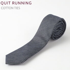 コットンネクタイ Quit Running デニム ストライプ ハンドメイド クイトランニング メンズ コットン 英国ブランド ロック 個性的 男性向け ビジネス 就活 ギフト 祝い 卒業式 トラッド