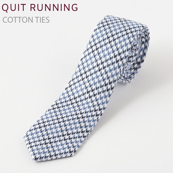 コットンネクタイ ナロータイ Quit Running ブルーハウンドトゥース ハンドメイド クイトランニング メンズ コットン 英国ブランド ロック 個性的 男性向け ビジネス 就活 ギフト 祝い 卒業式 トラッド