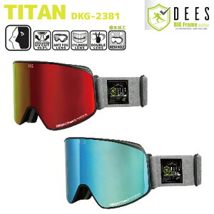 23-24 S[O Xm[{[h XL[ GOGGLE _uY ܂~ ʃY UVJbg H TITAN DKG-2381 DEES fB[Y