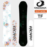 特典付き 26-27 OGASAKA オガサカ TF フリースタイル グラトリ カービング スノーボード 板 ボード ワッ…