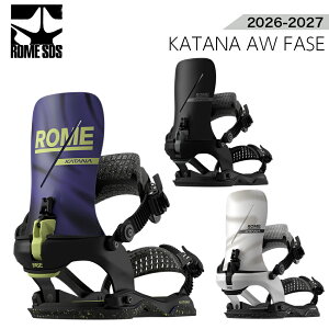26-27 ROME SDS ���[�� KATANA AW FASE BINDING �X�m�[�{�[�h �o�C���f�B���O ���{���K�i 2026-2027