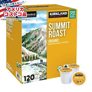 yő1000~OFFN[|zyAJRXgRizJ[Nh VOl`[ R[q[ I[KjbN T~bg [Xg K-Jbv |bh 120  Kirkland Signature Coffee Organic Summit Roast K-Cup Pod,