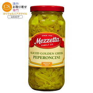 ���[�b�^ �X���C�X�S�[���f���M���V���y�y�����`�[�j 473ml Mezzetta Sliced Golden Greek Peperoncini, 16 fl oz Jar �y�����񂹏��i�z