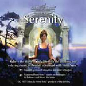 ヘミシンクCD　Serenity （セレニティ） 【正規品】　　※ 音楽療法CD Hemi-Sync モンロープロダクツ 【クーポン対象】【39ショップ】