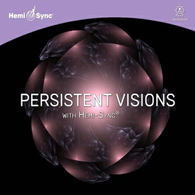 ヘミシンクCD　Persistent Visions with Hemi-Sync （パーシステント・ヴィジョンズ） 【正規品】　　※ 音楽療法CD Hemi-Sync モンロープロダクツ 【クーポン対象】【39ショップ】