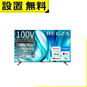 Sݒu  er 100Z770R | TOSHIBA REGZA 100Z770R 100V^ 4K Mini LEDter BluetoothΉ BS CS 4K`[i[