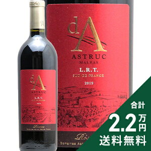 �s2.2���~�ȏ�ő��������t �h���[�k �A�X�g���b�N LRT ���U�[�� 2019 or 2022 d.A. Domaine Astruc LRT Reserve �ԃ��C�� �t�����X �����O�h�b�N ���[�V����