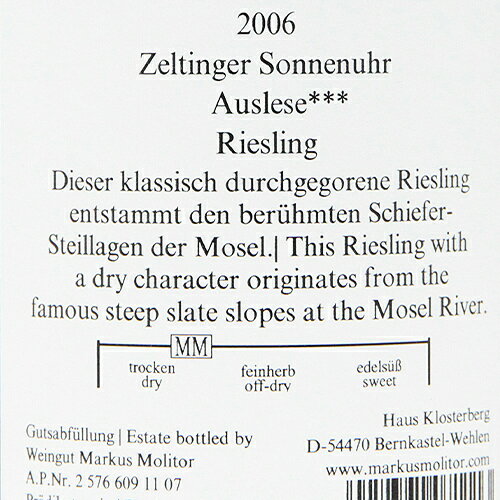 トロッケン***2006マーカスモリトールZeltingerSonnenuhrAusleseTrockenMarkusMolitor白ワインドイツモーゼルリースリング辛口バックヴィンテージパーカーポイント98点!ツェルティンガーゾンネンウーアアウスレーゼ