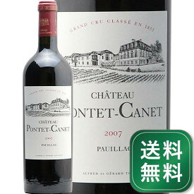 シャトー ポンテ カネ 2007 Chateau Pontet Canet 赤ワイン フランス ボルドー ポイヤック《1.4万円以上で送料無料※例外地域あり》