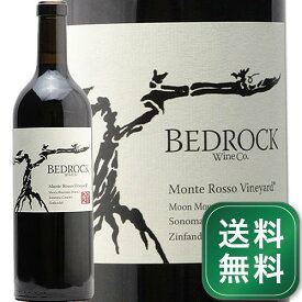 ベッドロック ジンファンデル モンテロッソ ヴィンヤード 2021 Bedrock Zinfandel Monte Rosso Vineyard 赤ワイン アメリカ カリフォルニア《1.4万円以上で送料無料※例外地域あり》