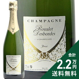 《2.2万円以上で送料無料》 シャンパーニュ ルアレ デボルド ブリュット NV オートレオー ド シャンピヨン Champagne Roualet Desbordes Brut Autreau de Champillon スパークリングワイン フランス シャンパーニュ