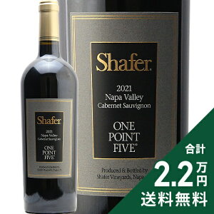VF[t@[ |Cgt@C Jxl \[Bj 2022 Shafer One Point Five Cabernet Sauvignon ԃC AJ JtHjA s2.2~ȏőOn悠t