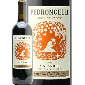 《1.4万円以上で送料無料》 ペドロンチェリ ジンファンデル マザー クローン 2021 Pedroncelli Zinfandel Mother Clone 赤ワイン アメリカ カリフォルニア