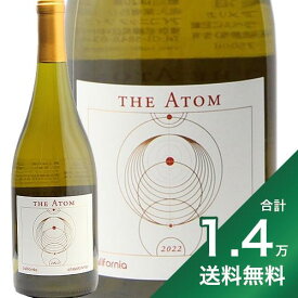 《1.4万円以上で送料無料》 ジ アトム シャルドネ 2022 The Atom Chardonnay 白ワイン アメリカ カリフォルニア