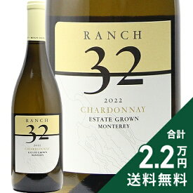 《2.2万円以上で送料無料》 ランチ 32 シャルドネ 2024 Ranch 32 Chardonnay 白ワイン アメリカ カリフォルニア