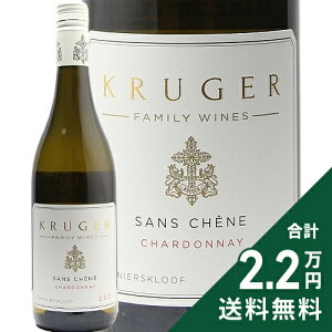 s2.2~ȏőt T VF[k Vhl 2024 N[K[ t@~[ CY Sans Chene Chardonnay Kruger Family Wines C AtJ