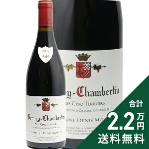 s2.2~ȏőt W Vx^  TN e[ 2022 hj e Gevrey Chambertin Mes Cinq Terroirs Denis Mortet ԃC tX uS[j