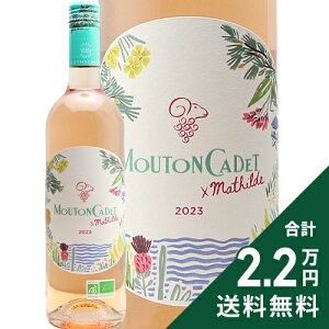 s2.2~ȏőt [g Jf [ I[KjbN oC }`h 2024 Mouton Cadet Rose Organic By Mathilde Baron Philip [C tX {h[