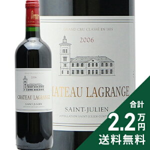 s2.2~ȏőt Vg[ OW 2006 Chateau Lagrange ԃC tX {h[