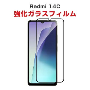 1s[X VI~ Redmi 14C tB tیV[g dx9H KX HD Film KXtB LCDXN[ یtB ߗ wy Uh~ h~ X}z MNV[ ʕ