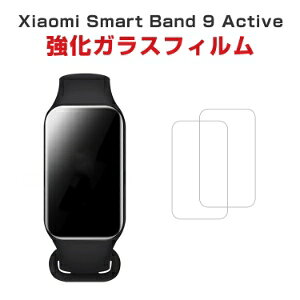 VI~ Xiaomi Smart Band 9 Active HD Film ʕیtB tB   KX tی یtB یV[g 9H EHb`ptV[h  ֗ 2Zbg