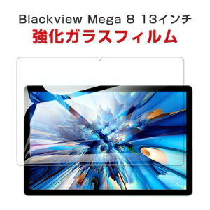 Blackview MEGA 8 13C` AhCh Android ^ubgPC HD Tempered Film KXtB tیtB Uh~Əh~ KX dx9H  ʕیKX tB KXV[g