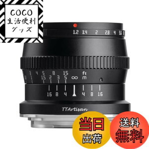�y���������z�y�������K�i�z�������w TTArtisan 50mm f/1.2 C �F�F�u���b�N�A�T�C�Y�F�L���m��RF