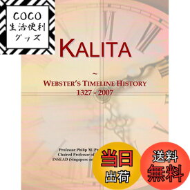 【送料無料】Kalita: Webster's Timeline History, 1327 - 2007