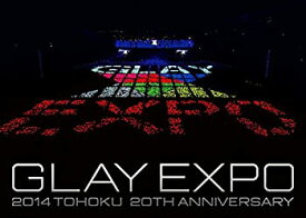 【中古】GLAY EXPO 2014 TOHOKU 20th Anniversary DVD~Special Box~(DVD3枚組)