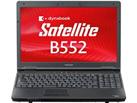 【中古】東芝 dynabook Satellite B552 第3世代 Core i3／4GB／320GB／最新OS Windows10