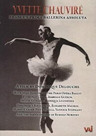 【中古】(非常に良い)Yvette Chauvire: France's Prima Ballerina Assoluta by Sylvia Guillem