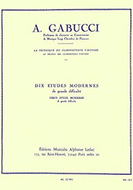 【中古】(未使用・未開封品)ガブッチ : 10の非常に難しい現代的練習曲 (クラリネット教則本) ルデュック出版