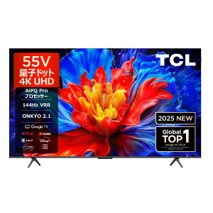 TCL 4K QLED�t���e���r 55P8K ���K�i �e�B�[�V�[�G�� �`���[�i�[���� �Ǌ|�� 55V�^ 55�^ 55�C���` 55P8K