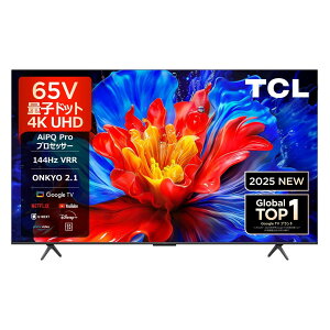 �y���K�i�zTCL(�e�B�[�V�[�G��) 65�^ 65�C���` TCL 4K QLED�t���e���r 65P8K �`���[�i�[���� ���掿 �X�}�[�g�e���r GoogleTV YouTube �v���C���r�f�I AmazonPrime �A�}�v�� NETFLIX Hulu Disney U-NEXT �Ǌ|�� 65V�^ 