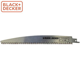 BLACK&DECKER（ブラックアンドデッカー）:プルーニングブレード （木・枝用 1枚） AX011-JP B+D ブラデカ BLACK＆DECKER BLACK+DECKER（ブラックアンドデッカー）プルーニングブレード（木・枝用 レシプロソー