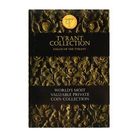 ☆即納追跡可☆ 本 書籍 『Tyrant Collection World’s Most Valuable Private Coin Collection』イーグルコイン傑作選