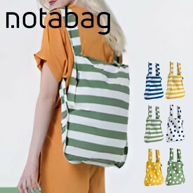 エコバッグ notabag BAG ＆ BACKPACK （ ノットアバッグ Notabag 折りたたみ 2way 撥水 ブランド トート リュック トートバッグ バックパック 鞄 かばん リュックサック コンパクト 大容量 ストライプ ドット ストライプ柄 ドット柄 ）【3980円以上送料無料】