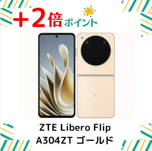 u+2{|CgEVivZTE Libero Flip A304ZT S[h CoC { SIMt[ 4549046141828