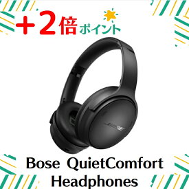 「+2倍ポイント・新品」Bose ボーズ ヘッドホン QuietComfort Headphones ブラック 4969929259127
