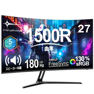 Minifire j^[27C` pȃQ[~Oj^[ 180Hz/1Ms 1500RȖ  fBXvC Xs[J[ AMD FreeSync HDR10 PS5Ή 300cd/m2Px 178° 3000:1RgXg VESAΉ DP/HDMI (HDMIP[