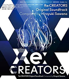 【中古】Re:CREATORS Original Soundtrack