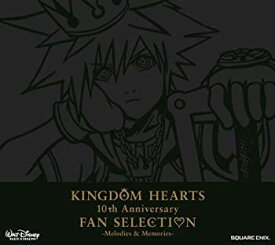 【中古】KINGDOM HEARTS 10th Anniversary FAN SELECTION-Melodies&Memories-