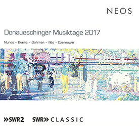 【中古】Donaueschinger Musiktage 2017